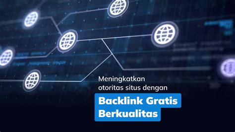 Jasa Backlink Pro Berkualitas Tinggi Untuk Meningkatkan Otoritas Situs